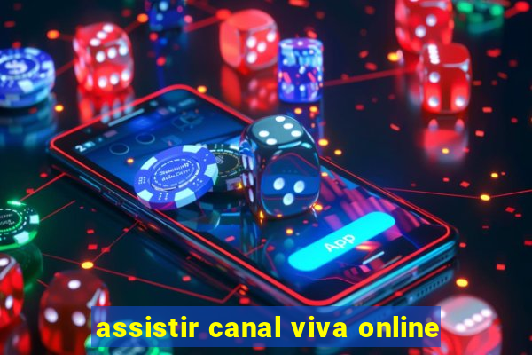 assistir canal viva online